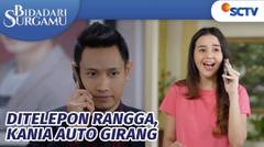 Lucu Pol, Dari Badmood Kania Langsung Girang Karena Ditelepon Rangga | Bidadari Surgamu Episode 286