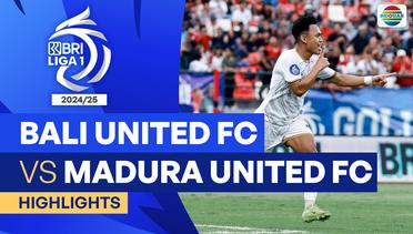Bali United FC VS Madura United FC - Highlights | BRI Liga 1 2024/25
