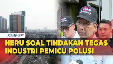 Pj Gubernur DKI Heru Angkat Bicara soal Tindakan Tegas Bagi Industri Pemicu Polusi Jabodetabek