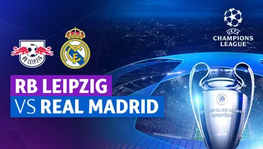 Link Live Streaming RB Leipzig vs Real Madrid - Vidio