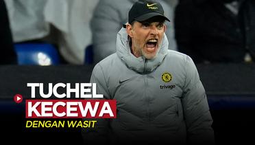 Liga Champions: Thomas Tuchel Kecewa dengan Wasit Setelah Chelsea Disingkirkan Real Madrid