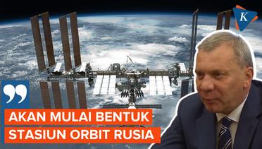 Hengkang dari Proyek ISS, Rusia Akan Buat Stasiun Luar Angkasa Sendiri
