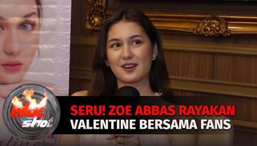 Belum Punya Pacar, Zoe Abbas Rayakan Valentine Bersama Fans di Resto Mewah | Hot Shot