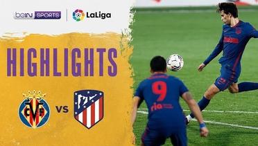 Match Highlights | Villarreal 0 vs 2 Atletico Madrid | La Liga Santander 2021