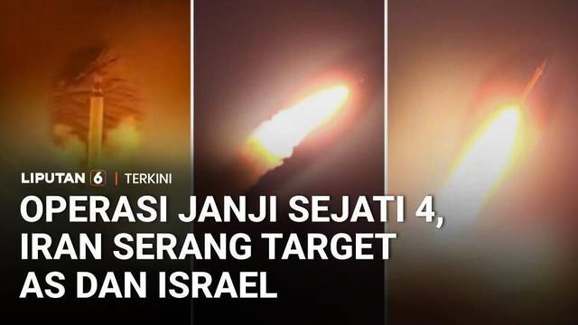 Iran Hujani Rudal ke Target AS dan Israel, Operasi Janji Sejati 4 Gelombang ke-46 | Liputan 6