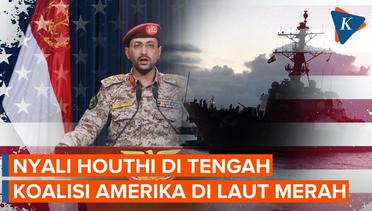 Kelompok Houthi Tak Takut Lawan Amerika Serikat dan Koalisinya di Laut Merah