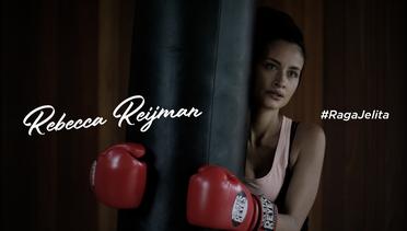 #RagaJelita - Rebecca Reijman, Kuat dan Bugar karena Muay Thai