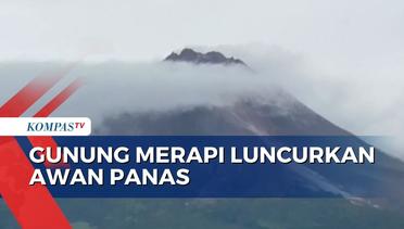 Berstatus Siaga! Gunung Merapi Luncurkan Awan Panas Sejauh 1,5 Kilometer ke Arah Barat Daya!