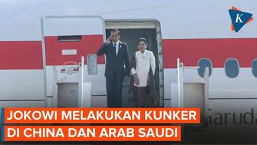Jokowi Bertolak ke China dan Arab, Bertemu Xi Jinping dan PM Arab