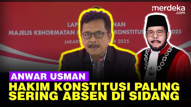 Catatan Mahkamah Konstitusi Anwar Usman Ipar Jokowi Hakim Paling Banyak Absen di Sidang MK
