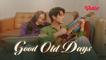 Good Old  Days - Trailer