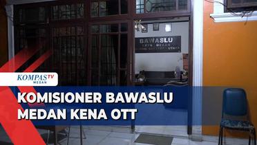 Komisioner Bawaslu Kota Medan Terjaring OTT