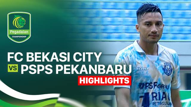 FC Bekasi City vs PSPS Pekanbaru - Highlight | Pegadaian Championship 2025/26