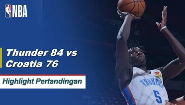 NBA | Cuplikan Pertandingan : Thunder 84	 vs Croatia 76 | Summer League 2019