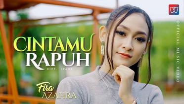 Fira Azahra | Cintamu Rapuh | Official Music Video | Lagu Terbaru 2021