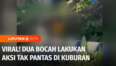 Viral! Dua Bocah Berbuat Aksi yang Tak Pantas di Kuburan Kawasan Makassar | Liputan 6