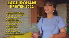 LAGU ROHANI KRISTEN TERBARU 2022