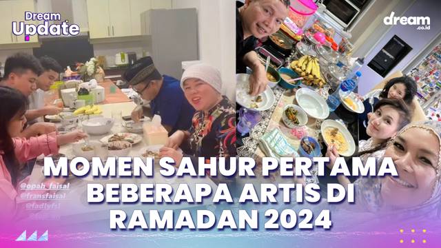 Momen Sahur Pertama Beberapa Artis di Ramadan 2024