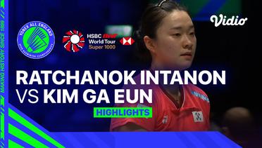 Women's Singles: Ratchanok Intanon (THA) vs Kim Ga Eun (KOR) | YONEX All England - Highlights | Yonex All England Open Badminton Championships