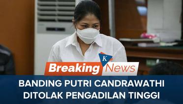 Banding Ditolak, Putri Candrawathi Tetep Divonis 20 Tahun Penjara