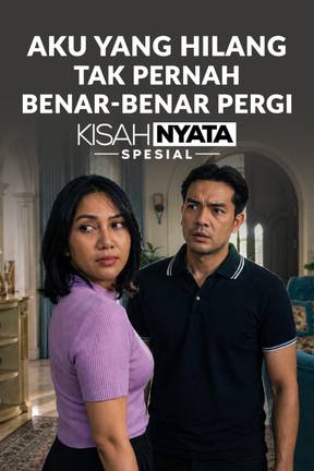 Aku Yang Hilang Tak Pernah Benar - Benar Pergi