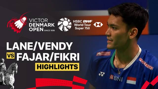 Ben Lane/Sean Vendy (ENG) vs Fajar Alfian/Muhammad Shohibul Fikri (INA) - Highlight | VICTOR Denmark Open 2025