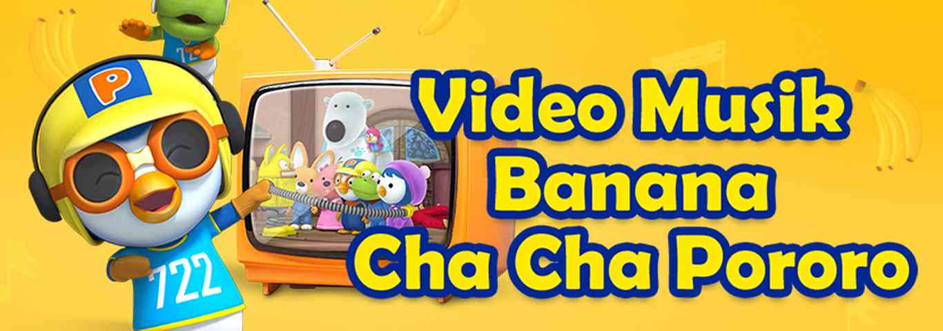 Video Musik Banana Cha Cha Pororo