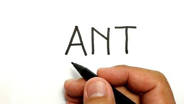 WOW, belajar cara menggambar kata ANT menjadi gambar SEMUT KEREN