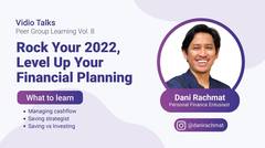 Vidio Talks: Rock Your 2022, Level Up Your Financial Planning