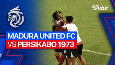Madura United FC vs PERSIKABO 1973 - Mini Match | BRI Liga 1 2023/24