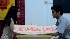 THE UNREAL LOVE - SHORT MOVIE