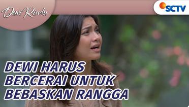 Dewi Harus Bercerai Untuk Bebaskan Rangga! | Dewi Rindu Episode 129 dan 130
