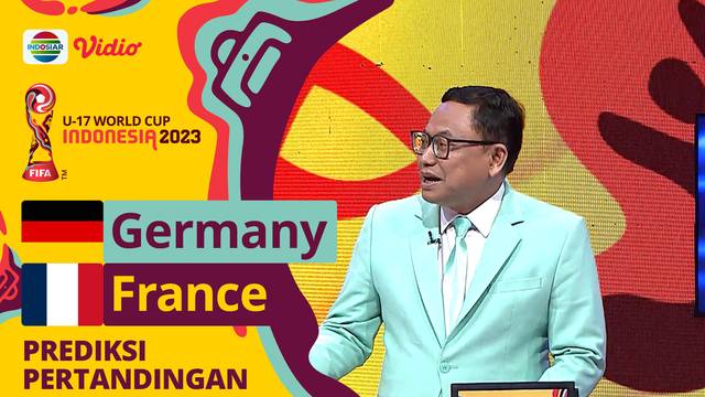 Prediksi Pertandingan: Germany vs France - FIFA U-17 World Cup Indonesia 2023
