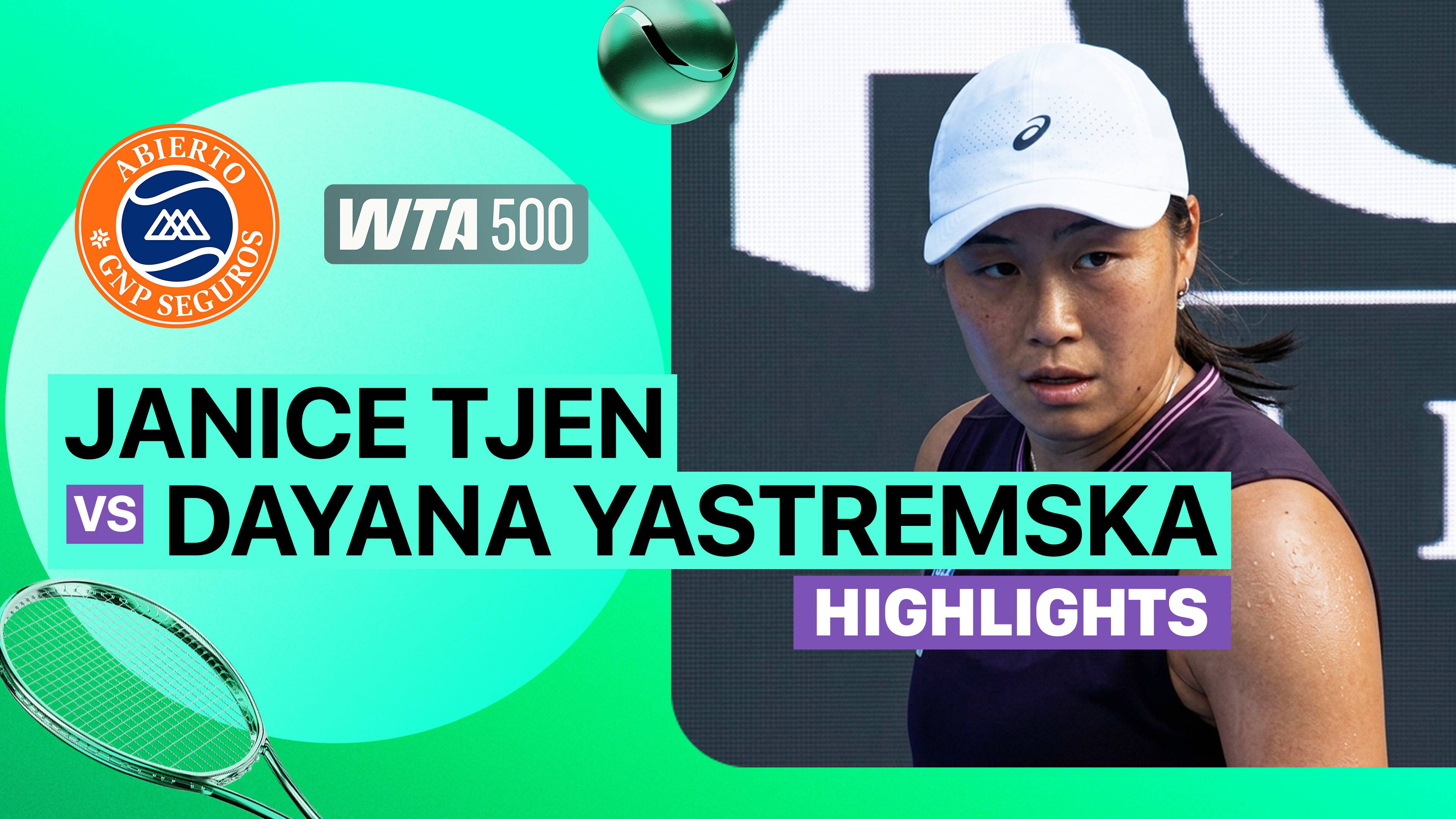 Janice Tjen vs Dayana Yastremska - WTA 500: Abierto GNP Seguros 2026