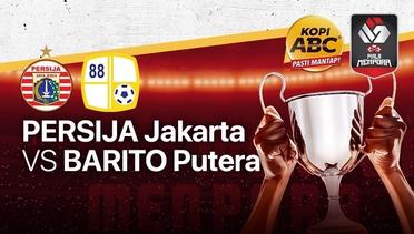Full Match Persija Jakarta VS Barito Putera Piala Menpora 2021