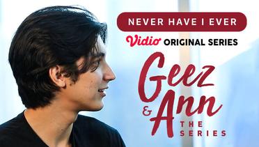 Geez & Ann The Series - Vidio Original Series | Never Have I Ever