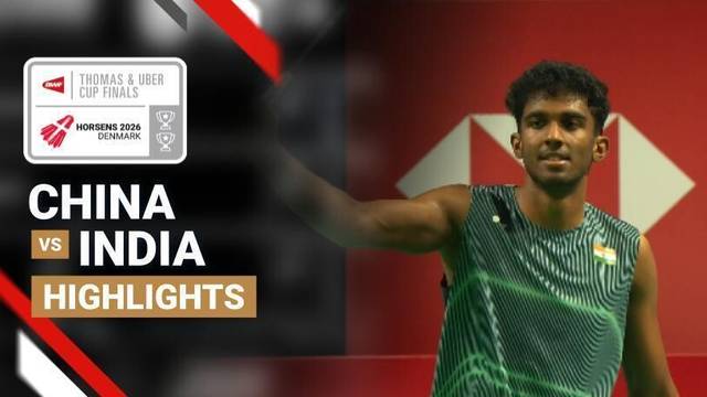 China vs India - BWF Thomas Cup Finals 2026 - Highlight | BWF Thomas & Uber Cup Finals 2026