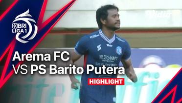 Highlights - Arema FC vs PS. Barito Putera | BRI Liga 1 2022/23