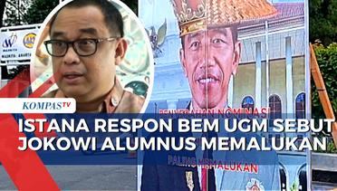 Istana Respon BEM UGM Nobatkan Jokowi Alumnus Memalukan Karena Masalah Demokrasi, MK, dan Dinasti