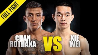 Chan Rothana vs. Xie Wei | ONE Championship Full Fight