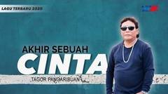 Tagor Pangaribuan - AKHIR SEBUAH CINTA (Official Music Video)