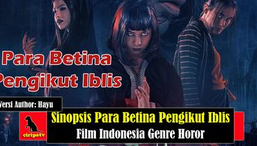 Sinopsis Para Betina Pengikut Iblis (2023), Film Indonesia Genre Horor