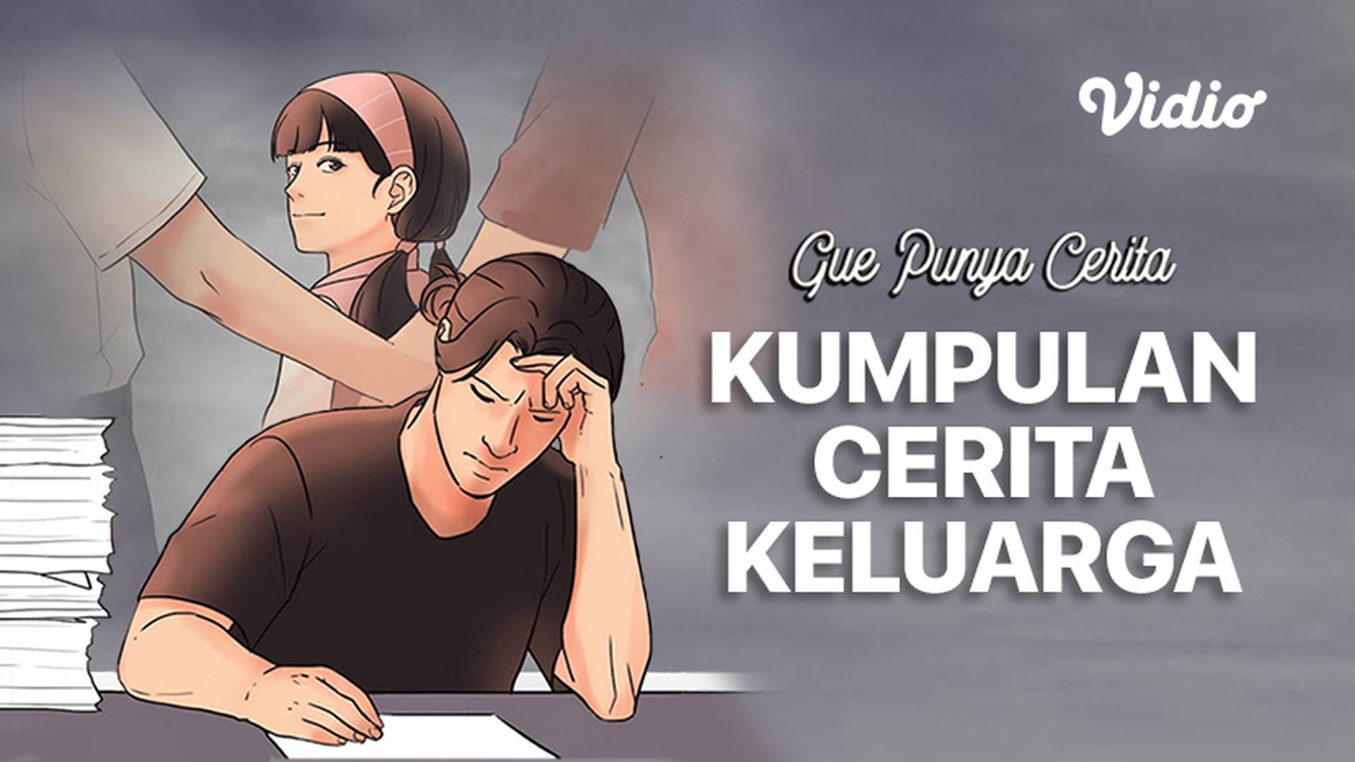 Gue Punya Cerita - Kumpulan Cerita Keluarga