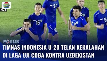 Timnas Indonesia U-20 Telan Kekalahan Saat Melawan Uzbekistan dengan Skor 2-3 | Fokus