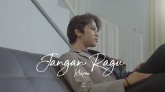 Khifnu - Jangan Ragu (Official Lyric Video)