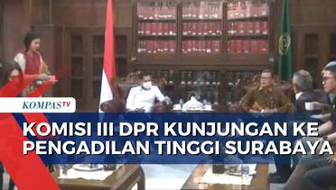 Masalah yang Ditemukan Komisi III DPR saat Kunjungan Kerja ke Pengadilan Tinggi Surabaya - MA NEWS