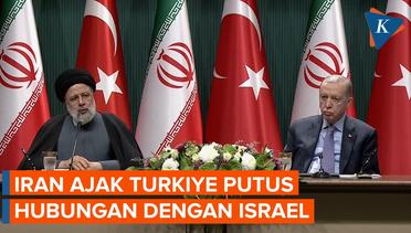 Presiden Iran ke Turkiye, Raisi Ajak Erdogan Hentikan Kekejaman Israel