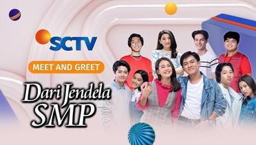 Meet & Greet Episode #65 - Cast Dari Jendela SMP