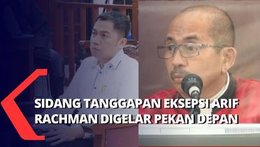 Hakim Beri Waktu Jaksa untuk Tanggapi Eksepsi, Sidang Arif Rachman Arifin Dilanjutkan 1 November