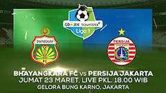 Bhayangkara FC vs Persija Jakarta (23 Maret, 18:00 WIB)